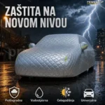 PROTIVGRADNA CERADA ZA AUTO – KOMPLETNA ZAŠTITA TOKOM CELE GODINE